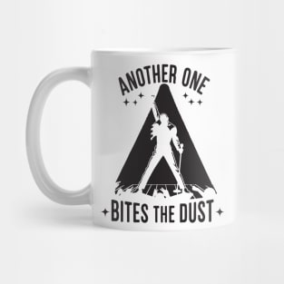 Another One Bites The Dust - Queen Tribute - Freddy Tribute - Mercury - Queen - Funny Sayings - Funny Gift - Funny Slogan - Funny Quotes - Funny Animals - Rock Tribute - Music Rock - Pop Mug